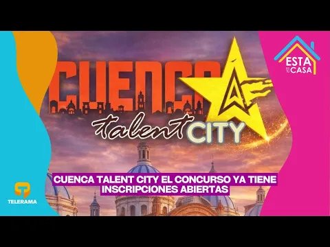 Cuenca Talent City El concurso ya tiene inscripciones abiertas