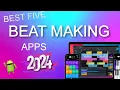 BEST FREE BEAT MAKING APPS FOR ANDROID 2024