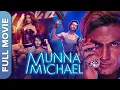 Download Lagu मुन्ना माइकल | Munna Michael | Tiger Shroff, Nawazuddin Siddiqui, Nidhhi Agerwal | Superhit Movie