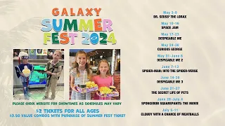 Galaxy Theatres Summer Fest 2024