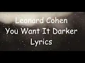 Leonard Cohen - You Want It Darker [ Official Lyrics Video ]
