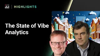 Highlights from The State of Vibe Analytics