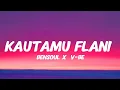 Download Lagu Bensoul x V-BE - KAUTAMU FLANI (Lyrics)