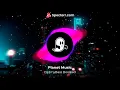 Download Lagu Planet Music Dj 2myBass Boosted