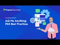 Ask Me Anything PAS Best Practices Progress OpenEdge