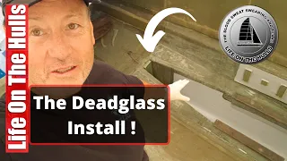 Ep142  Installing The Dead Glass in the Catamaran