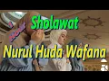 Relaxing Sholawat Nurul Huda Wafana 1 Hour | Dreams Relax 12