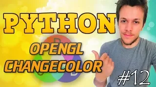 Python tutorial 2019 OPENGL CHANGECOLOR