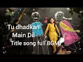 Download Lagu Tu dhadkan Main Dil serial title song full BGM |  @Musictv801 