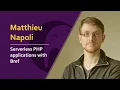 Matthieu Napoli - Serverless PHP applications with Bref