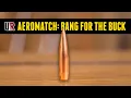 Bang For The Buck Aeromatch Load Development Options