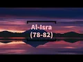 Download Lagu Chapter 17 : Surah Al-Isra (The Night Journey) [78-82] | سورة الإسراء | Soothing Quran Recitation.