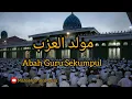 Download Lagu Maulid Al A'zab - Abah Guru Sekumpul