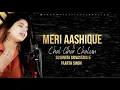 Download Lagu Meri Aashiqui X Chal Ghar Chalen | Sushmita Srivastava | Paarth Singh | Arijit Singh | Palak Muchhal MP3