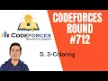 Codeforces Round D 3-Coloring - explanation in Hindi