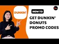 How To Get Dunkin Donuts Promo Codes Or Free Coffee