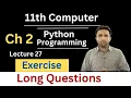 Long Questions 11th Computer New Book Chapter 2 Python Programing Chapter 2 Exercise Qais Ali