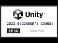 Scroll View 2022 Unity Beginner s Course EP 16