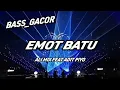 Download Lagu DJ EMOT BATU FULLBASS 🤩💃 ALI MIX OFFICIAL Nwrmxx2024‼️