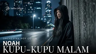kupu kupu malam noah pop orchestra cover by safira 