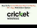 How To Fix Cricket Wireless Won t Let Me Pay Bill - App Web Store Options