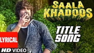 saala khadoos title song lyrical video r madhavan ritika singh t series