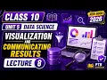 Class 10 Computer Science Unit 5 Lecture 8 Visualization Communicating Results PTB 2026