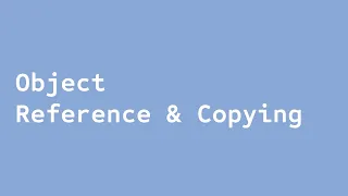 Object Reference and Copying