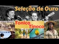 Download Lagu Seleção de Ouro - Tonico e Tinoco