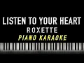 Listen to Your Heart - Roxette (Karaoke / Piano Version)