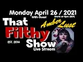 That Filthy Show Live Stream S3 EP6 with Amber Lust