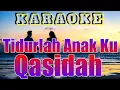 Download Lagu 𝑲𝒂𝒓𝒂𝒐𝒌𝒆 𝑻𝒊𝒅𝒖𝒓𝒍𝒂𝒉 𝑨𝒏𝒂𝒌 𝑲𝒖𝑨𝒃𝒅 #Qasidah
