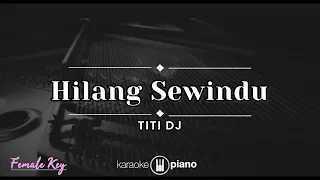 Download Hilang Sewindu - Titi DJ (KARAOKE PIANO - FEMALE KEY) MP3