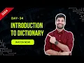 Hello Python Day-34 Introduction to Dictionary