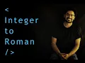 Leetcode Solutions 12 Integer to Roman