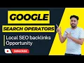 How to use Search Operators for Local SEO backlink Opportunity Google Advanced Search Operator