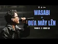 Download Lagu Young H x Minh Lai - Wasabi x Đưa Mày Lên | Live at Rise Of The Underdogs