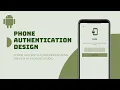 Phone Authentication Design using PinView in Android Studio