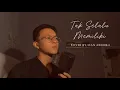 Download Lagu Tak Selalu Memiliki - Lyodra (Cover) by Igan Andhika