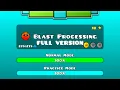 Blast Processing Full Version Geometry Dash