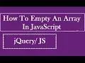 How To Empty An Array In JavaScript