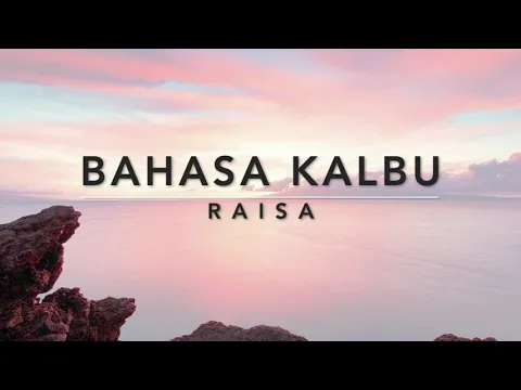 Download MP3 Raisa - Bahasa Kalbu (Karaoke/Instrumental) + Lirik