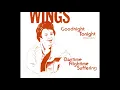 Lagu Wings ~ Goodnight Tonight 1979 Disco Purrfection Version