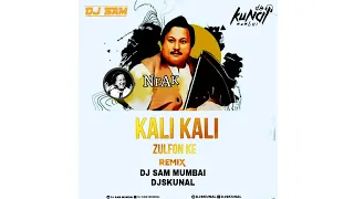 Download Kail Kail Zulfon (Remix) by Dj Sam Mumbai DjsKunal Mumbai MP3