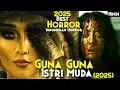 2025 Ki Khaufnaak Horror - GUNA GUNA ISTRI MUDA (2025) Explained In Hindi | Black Magic, Witchcraft