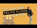 Mobilize the Sacral Plexus for Pelvic Floor Health with a Tibial Nerve Glide