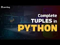 Tuples in Python Python Tutorial for Beginners Python Full Course Learnbay