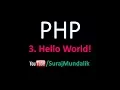 3 PHP - Hello World First Program in PHP echo in PHP Suraj Mundalik