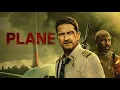 Plane 2023 Movie Gerard Butler Mike Colter Tony Goldwyn Review Facts