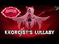 Exorcist's Lullaby - Vaggie's Betrayal Anthem | Hazbin Hotel Villain Song